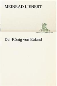 Der Konig Von Euland