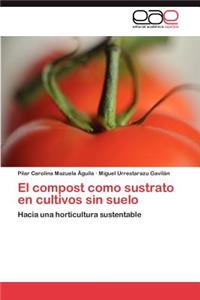 compost como sustrato en cultivos sin suelo