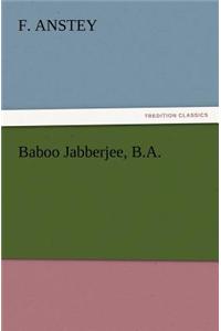 Baboo Jabberjee, B.A.