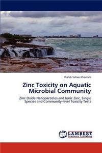 Zinc Toxicity on Aquatic Microbial Community