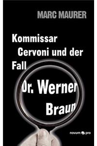 Kommissar Cervoni und der Fall Dr. Werner Braun