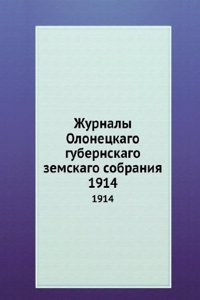 Zhurnaly Olonetskago gubernskago zemskago sobraniya