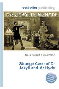 Strange Case of Dr Jekyll and MR Hyde