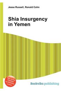 Shia Insurgency in Yemen