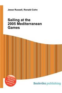 Sailing at the 2005 Mediterranean Games