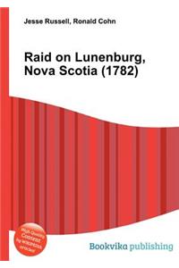 Raid on Lunenburg, Nova Scotia (1782)