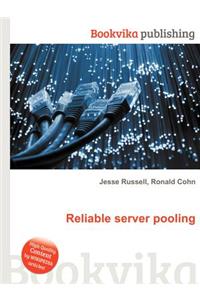 Reliable Server Pooling