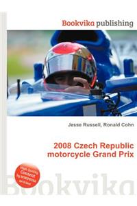 2008 Czech Republic Motorcycle Grand Prix