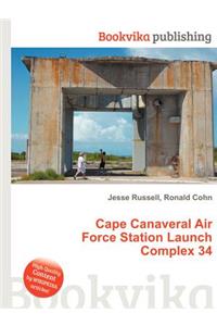 Cape Canaveral Air Force Station Launch Complex 34