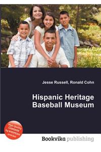 Hispanic Heritage Baseball Museum