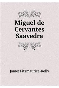 Miguel de Cervantes Saavedra