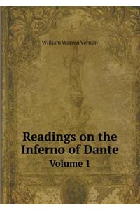 Readings on the Inferno of Dante Volume 1