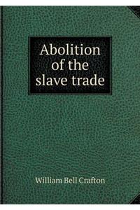 Abolition of the Slave Trade