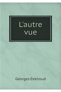L'Autre Vue