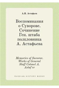 Memories of Suvorov. Works of General Staff Colonel A. Astaf'ev