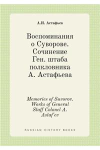 Memories of Suvorov. Works of General Staff Colonel A. Astaf'ev