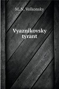 Vyaznikovsky Tyrant