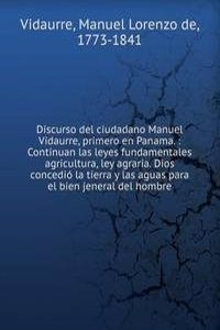 Discurso del ciudadano Manuel Vidaurre, primero en Panama.