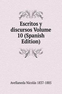 Escritos y discursos Volume 10 (Spanish Edition)