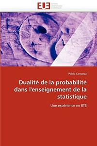 Dualité de la Probabilité Dans l''enseignement de la Statistique