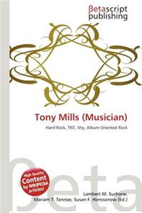 Tony Mills (Musician)