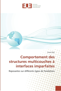 Comportement des structures multicouches à interfaces imparfaites