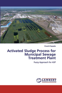 Activated Sludge Process for Municipal Sewage Treatment Plant