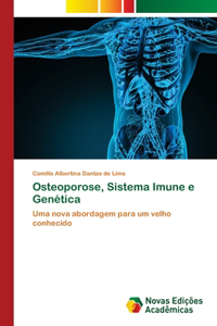 Osteoporose, Sistema Imune e Genética