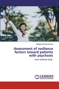 Assessment of resilience factors toward patients with psychosis