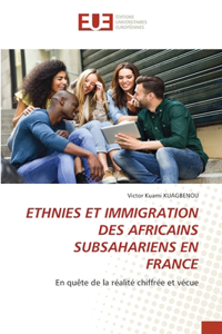 Ethnies Et Immigration Des Africains Subsahariens En France