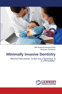 Minimally Invasive Dentistry