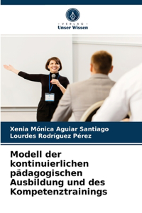 Modell der kontinuierlichen pädagogischen Ausbildung und des Kompetenztrainings