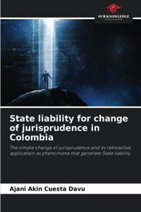 State liability for change of jurisprudence in Colombia