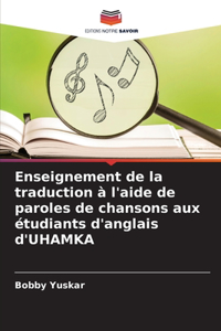 Enseignement de la traduction à l'aide de paroles de chansons aux étudiants d'anglais d'UHAMKA