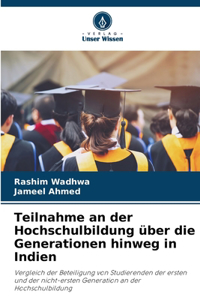 Teilnahme an der Hochschulbildung über die Generationen hinweg in Indien