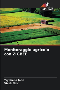 Monitoraggio agricolo con ZIGBEE