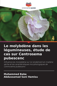 molybdène dans les légumineuses, étude de cas sur Centrosema pubescenc