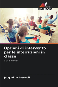 Opzioni di intervento per le interruzioni in classe