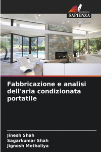 Fabbricazione e analisi dell'aria condizionata portatile