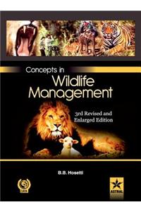 Concepts in Wildlife Management 3rd Revised and Enlarged Edn
