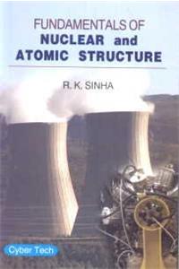 Fundamentals of Nuclear and Atomic Structure