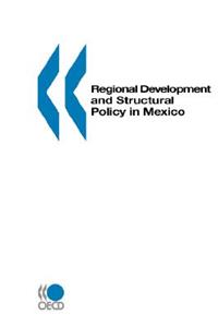 Regional Development and Structural Policy in Mexico