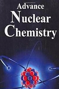 ADVANCE NUCLEAR CHEMISTRY