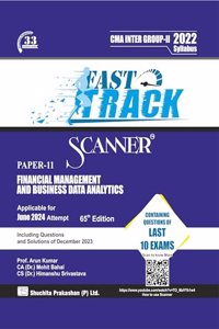 Financial Management and Business Data Analytics (Paper 11 | Gr. II | CMA Inter) Scanner - Including questions and solutions | 2022 Syllabus | Applicable for June 2024 Exam | Fast Track Edition