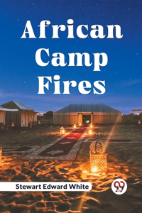 African Camp Fires (Edition2023)