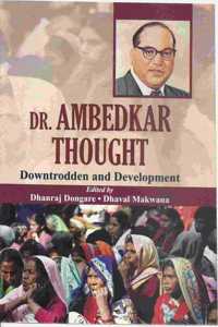 Dr Ambedkar Thought: Downtrodden and Development