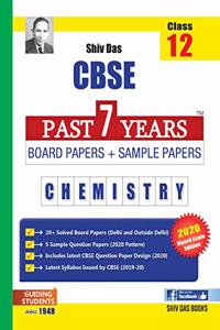 CBSE Past 7 Years Board Papers and Sample Papers Chemistry for Class 12 (2020 Board Exam Edition