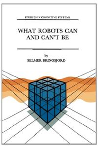 What Robots Can and Can't Be