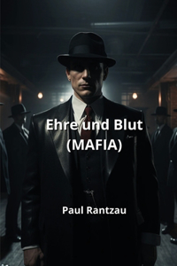 Ehre und Blut (MAFIA)
