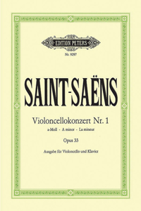 Cello Concerto No. 1 in a Minor Op. 33 (Edition for Cello and Piano by the Composer)